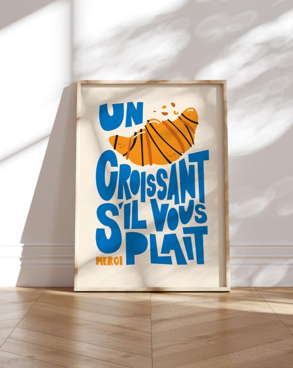 Un Croissant Breakfast Poster, Kitchen Wall Art