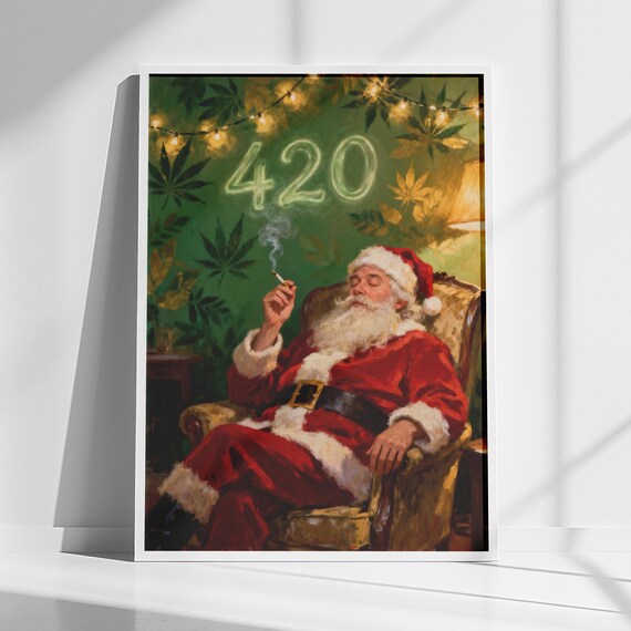 420 Stoner Santa Claus Cannabis Smoking Holiday Funny Poster