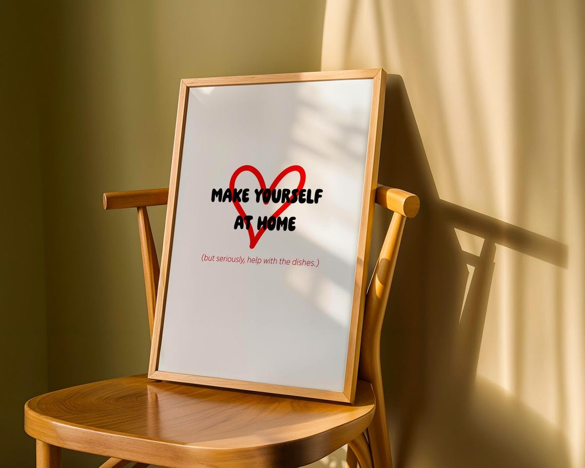 Make Yourself At Home, Funny Home Decor - Image 6