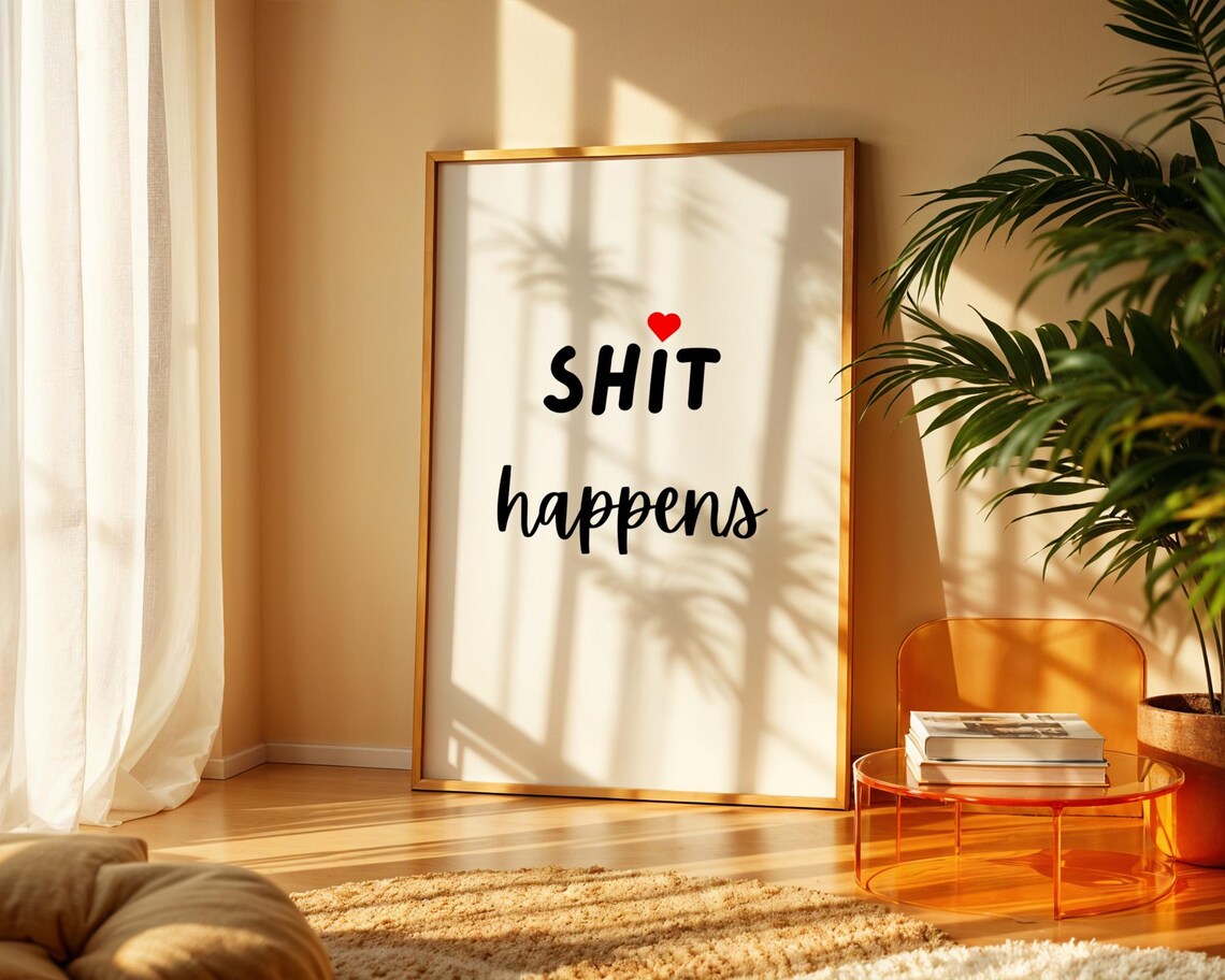 Shit Happens Life Quote, Home Kitchen Office Decor