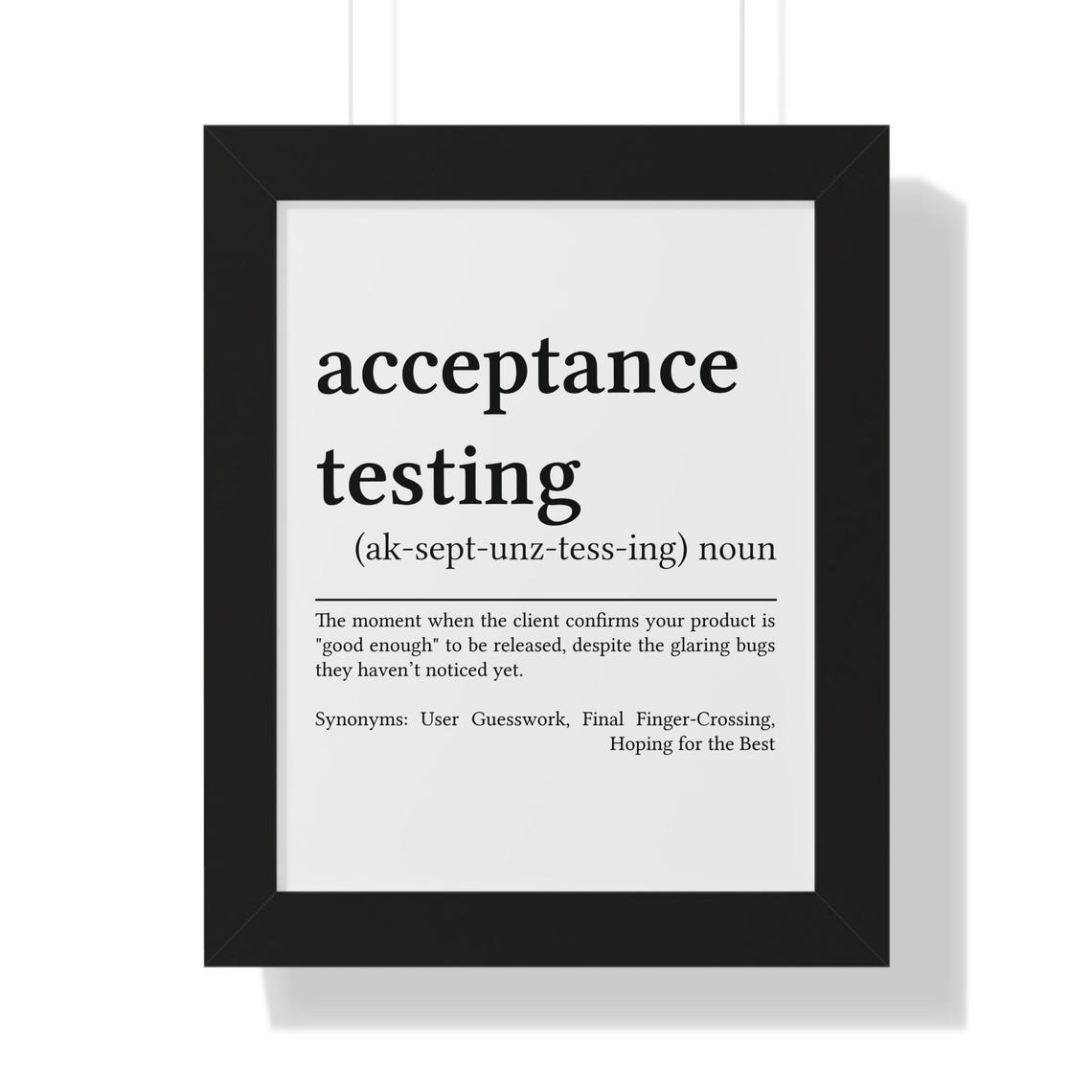 Acceptance Testing Funny Definition Poster for QA Team Office Fun