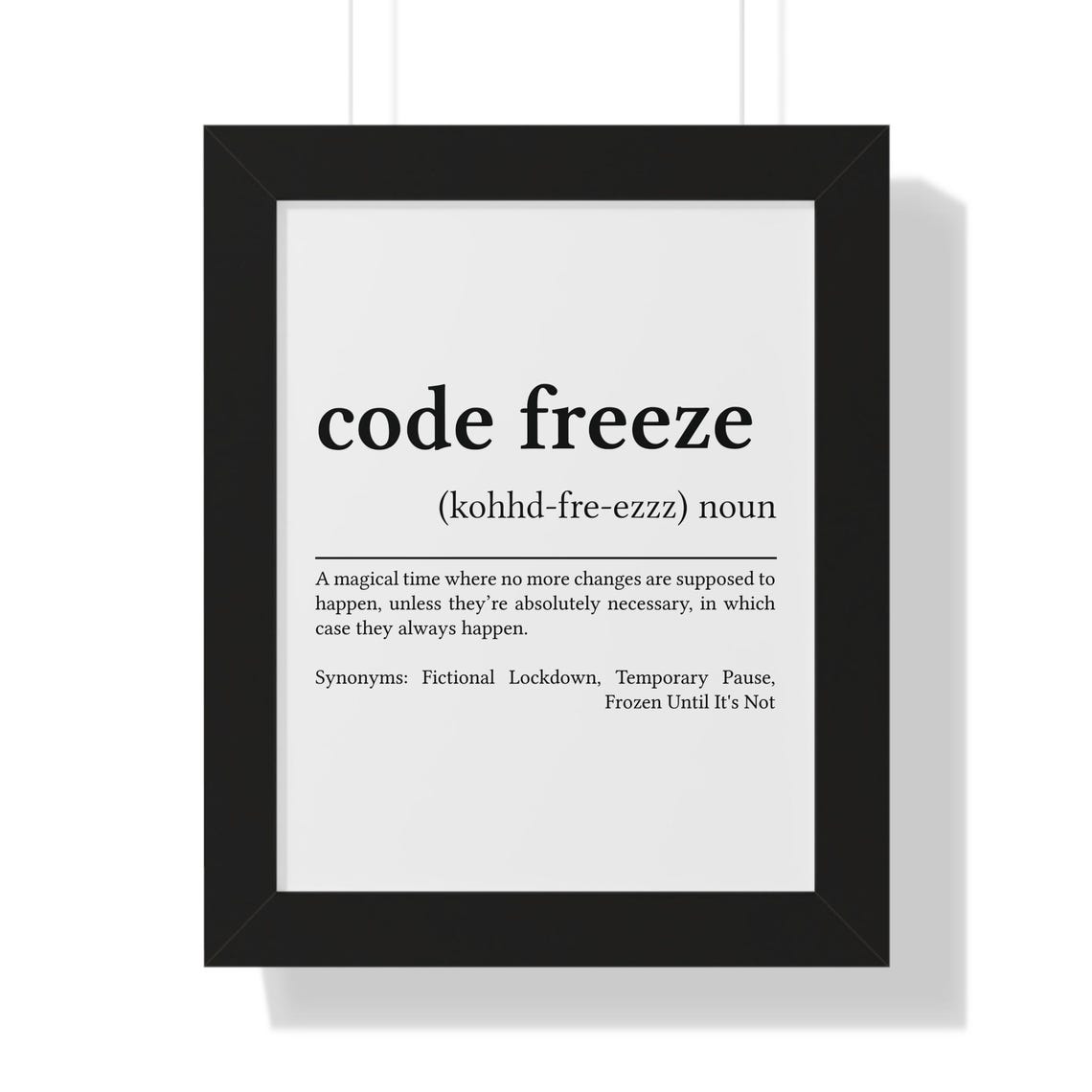 Code Freeze Funny Definition Poster for Developers Software Team