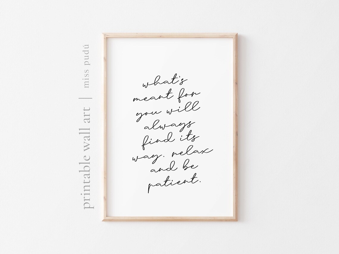 Meant For You Quote Poster Relax And Be Patient Script Affirmation Wall Decor - Image 2