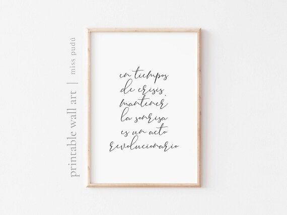 En Tiempos De Crisis Mantener La Sonrisa Es Un Acto Revolucionario Poster