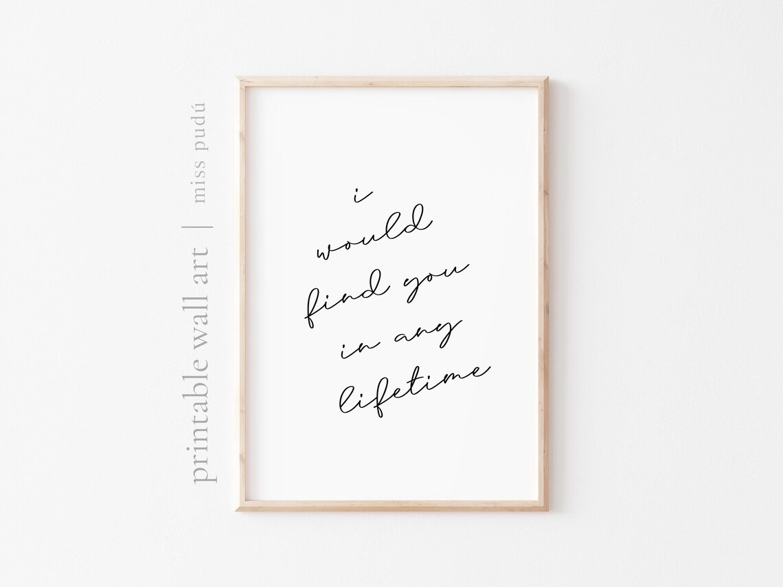 I Would Find You In Any Lifetime Love Poster