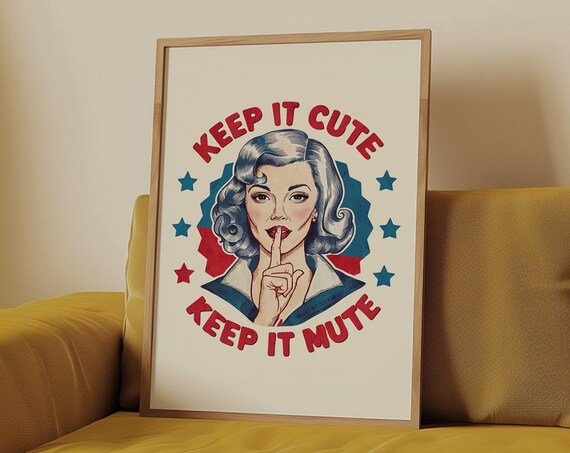 Keep It Cute Or Keep It Mute Vintage Housewife Print Retro Wall Art Decor Sarcastic Wall Art Print Trendy Retro Prints