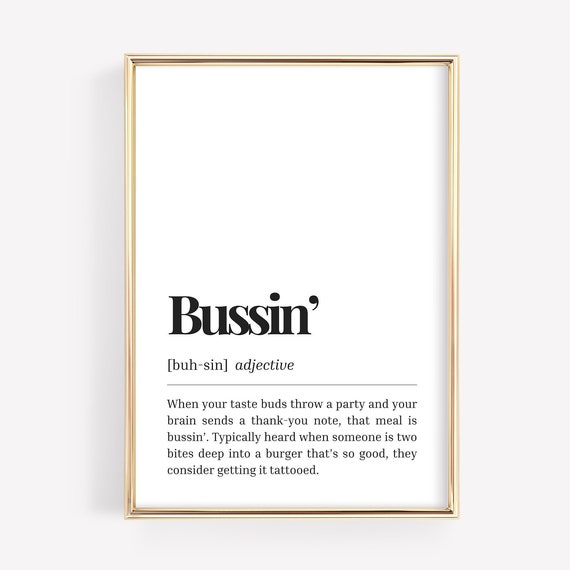 Bussin Definition Print Funny Foodie Wall Art Modern Minimalist Typography Kitchen Or Dining Decor Food Lover Gift Instant