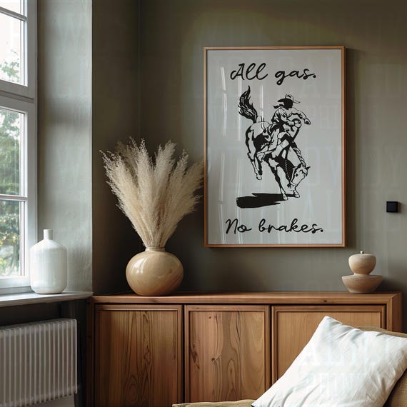 All Gas No Brakes Rodeo Cowboy Western Vintage Style Prints Minimalist Neutral Colors Trendy Wall Art Posters Tan