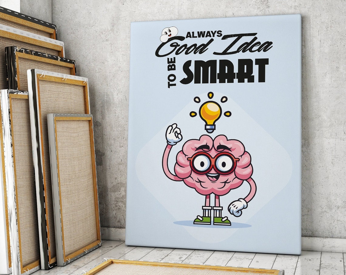 Always a Good Idea to Be Smart Brain Cartoon Lightbulb Quote Poster