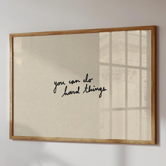 You Can Do Hard Things Print Motivational Wall Art Digital Download Horizontal