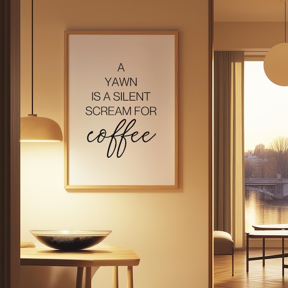 Funny Coffee Print, Kitchen Cafe Wall Art