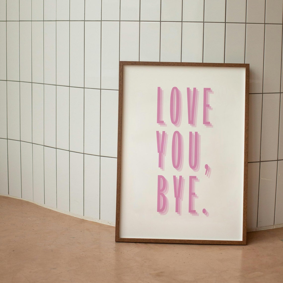 Love You Bye Pink Gradient Typography Trendy Bedroom Decor Poster