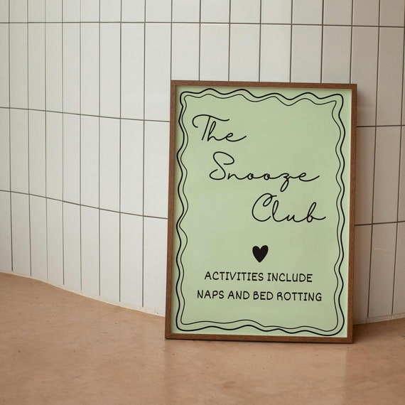 The Snooze Club Wall Print Home Decor Cute Art Housewarming Gifts Bedroom Poster