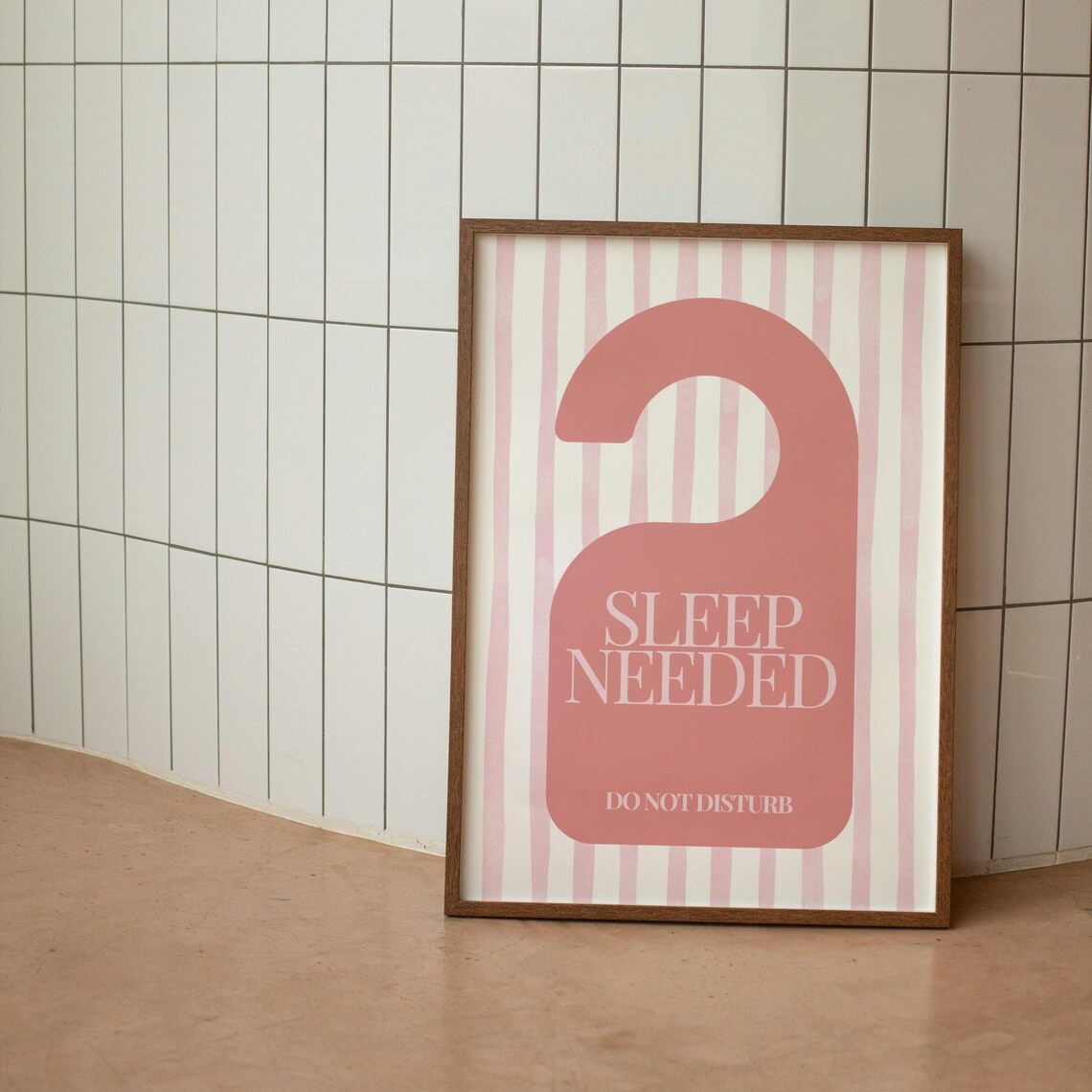 Sleep Needed Do Not Disturb Door Sign Pink Stripe Bedroom Poster