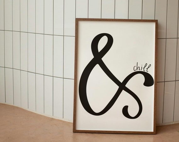 And Chill Wall Print Quote Print Home Decor Cute Art Housewarming Gifts Bedroom Poster