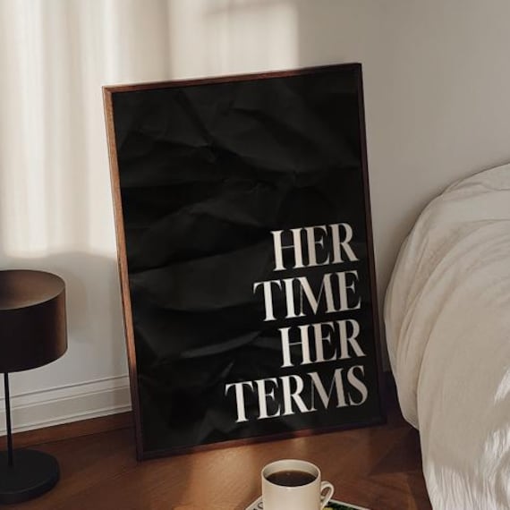 Her Time Her Terms Feminist Serif Empowerment Affirmation Poster