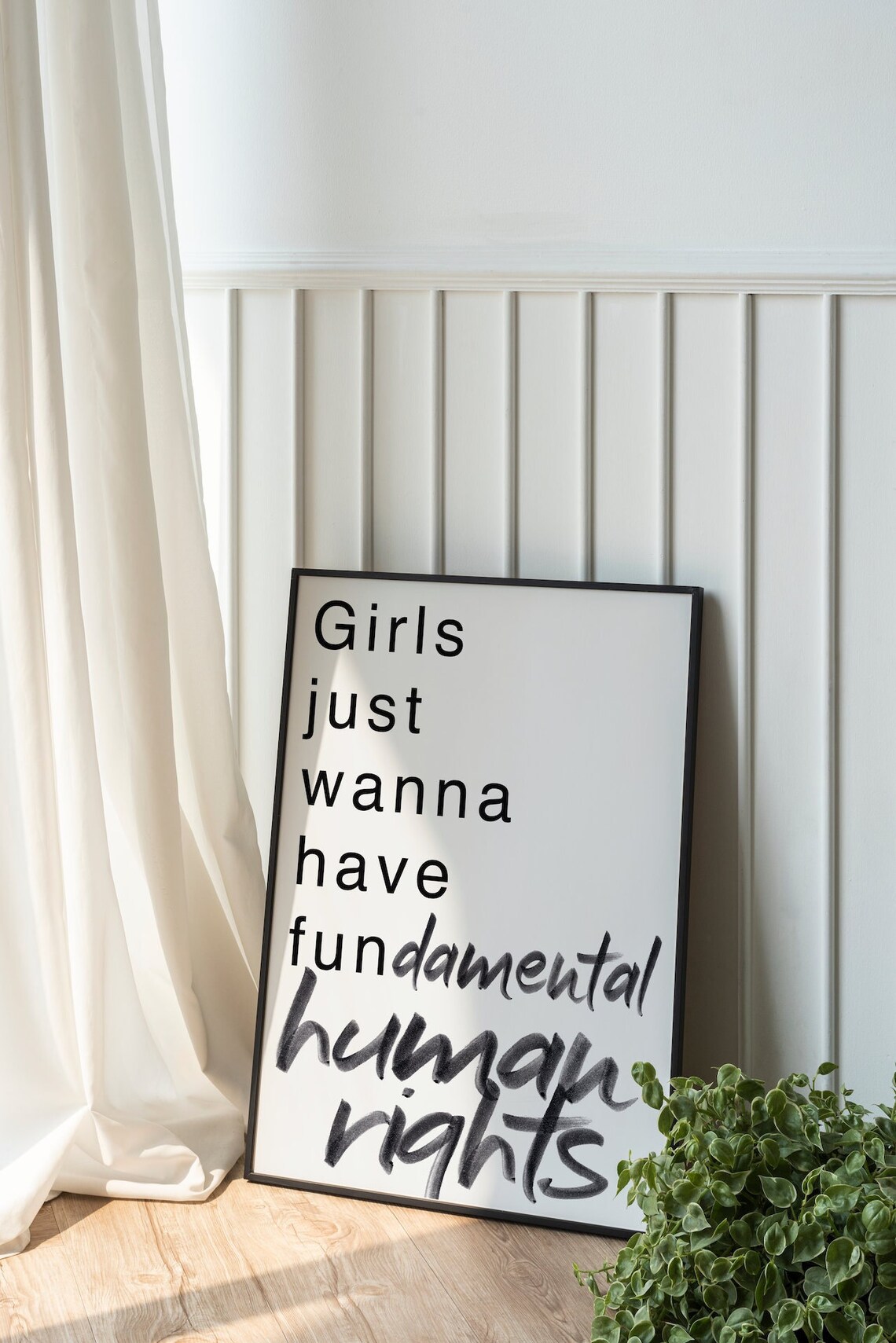 Girls Just Wanna Have Fundamental Human Rights Feminist Poster
