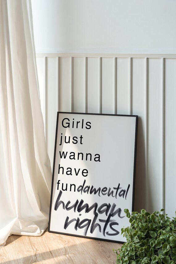Girls Just Wanna Have Fundamental Human Rights Feminist Poster