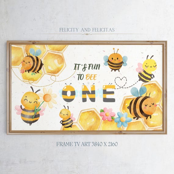 Bee First Birthday Frame Tv Art First Bee Day Art Non Editable Honey Bee Baby Birthday Screensaver Fun To Be One Birthday Decor