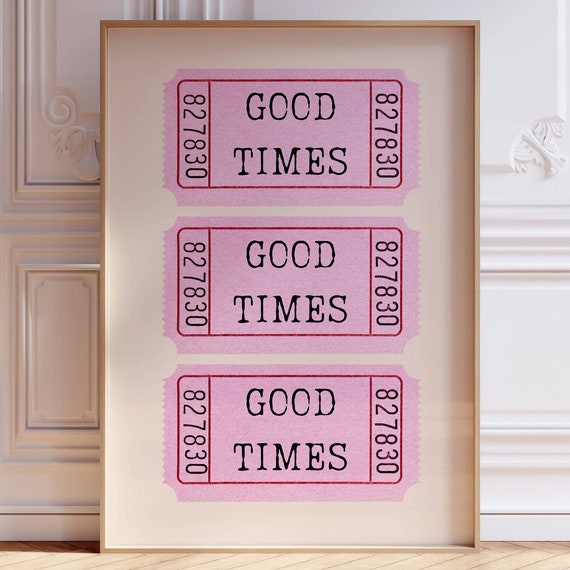 Pink Good Times Ticket Print Trendy Wall Art Retro Prints Trendy Art Teens Aesthetic Preppy Bar Cart Decor Girly Wall Art
