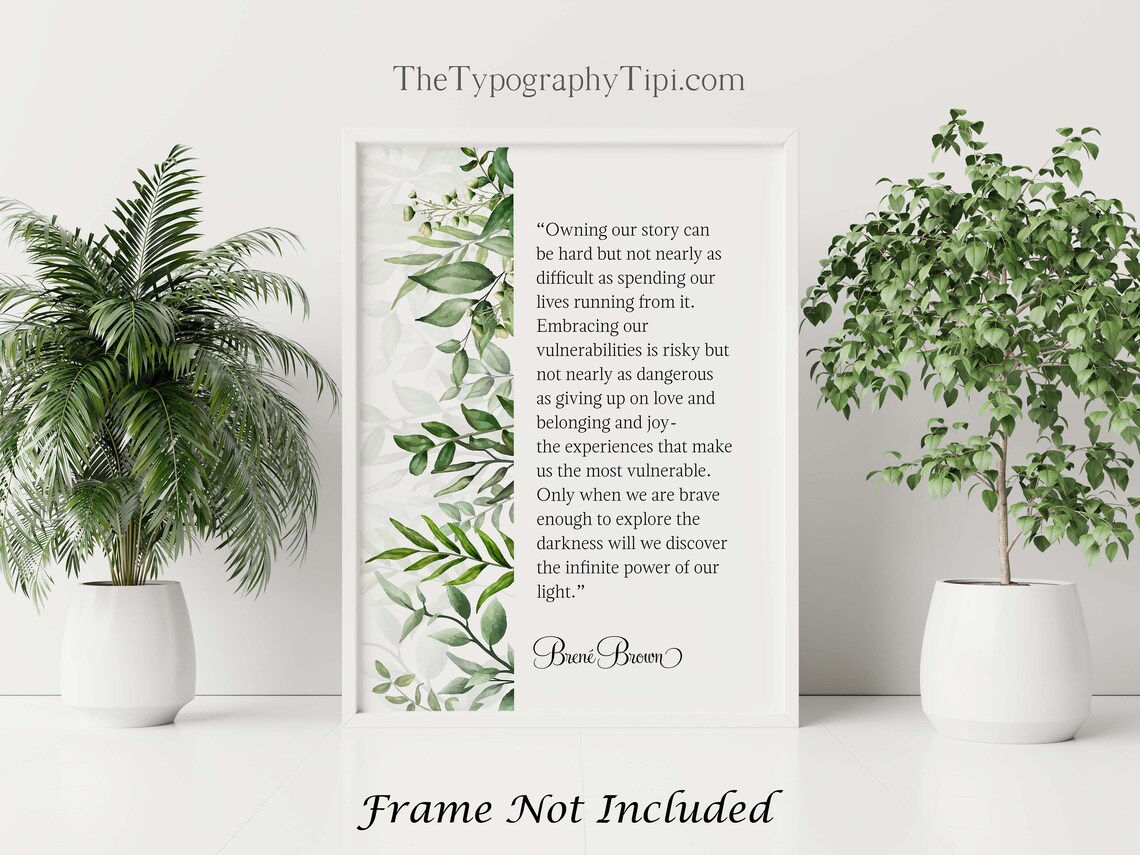 Brene Brown Owning Our Story Botanical Inspirational Quote Print