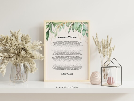 Sermons We See Edgar Guest Inspirational Poem Botanical Poster