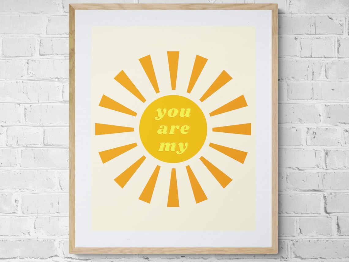 You Are My Sunshine Orange Sun Retro Kids Nursery Quote Wall Art