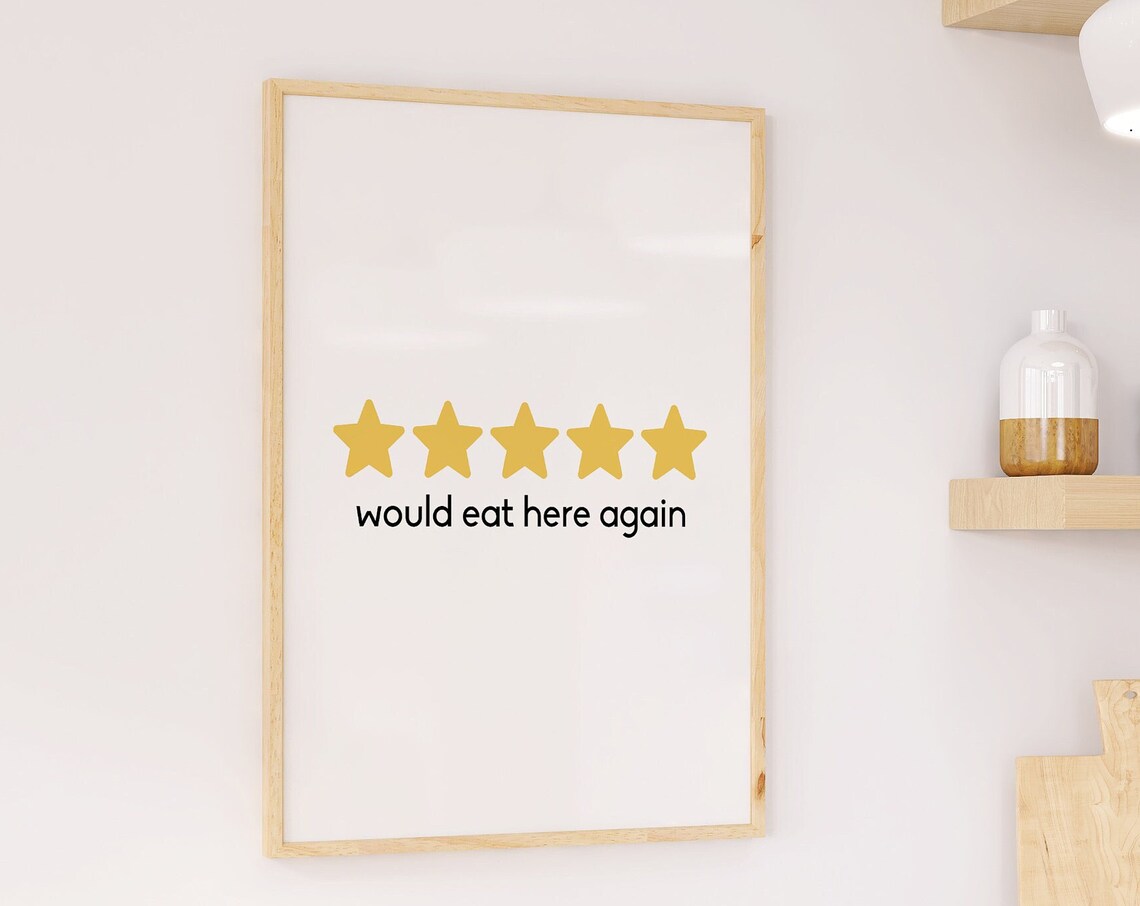 Five Star Would Eat Here Again Funny Kitchen Review Wall Art