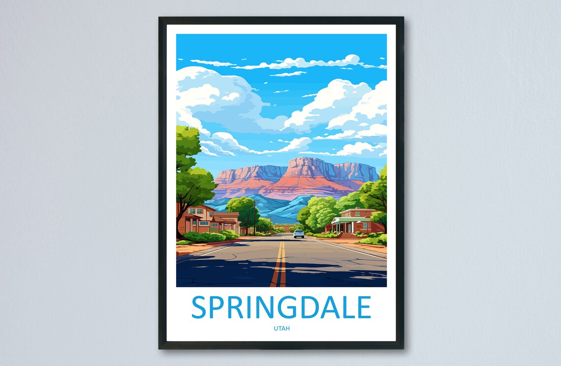 Springdale Utah Main Street Red Cliffs Zion Entrance Town Poster