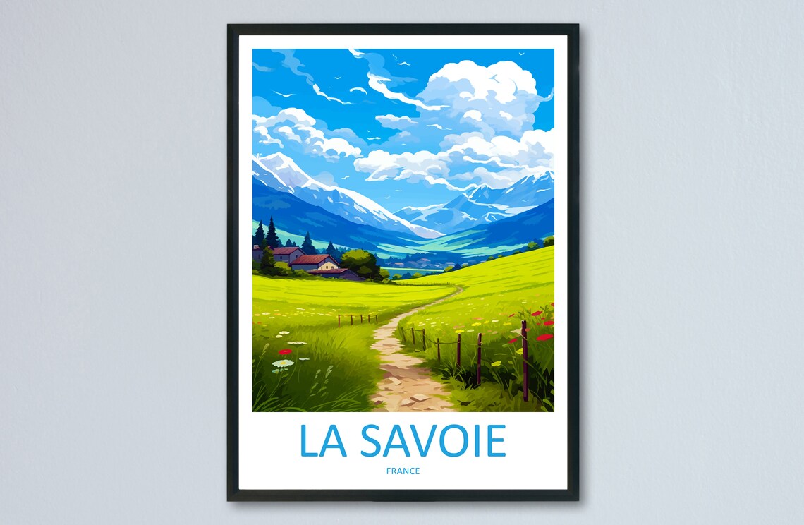La Savoie French Alps Meadow Snowy Peaks Village Travel Poster