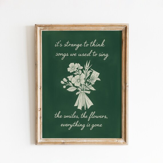 Nostalgic Song Lyric Poster Vintage Bouquet Everything Is Gone Art