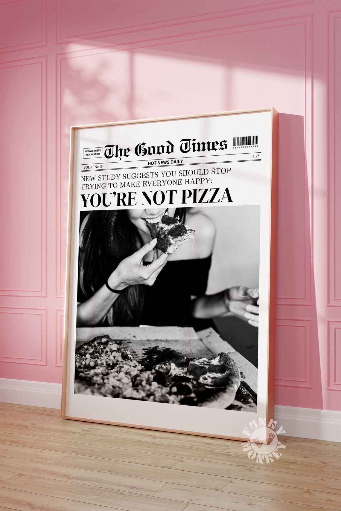You're Not Pizza Funny Good Times Newspaper Headline Kitchen Poster