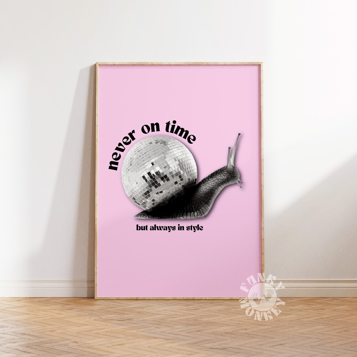 Funny Disco Ball Snail Never On Time Humorous Quote Animal Poster