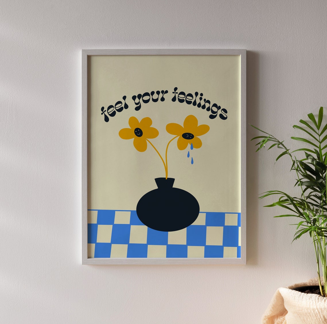 Feel Your Feelings Quote Poster With Crying Yellow Flowers Design