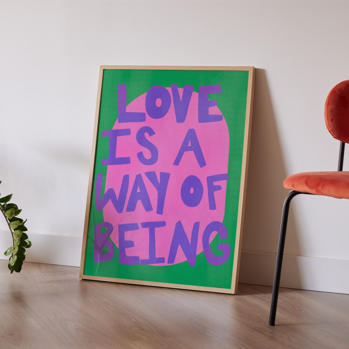 Love Is A Way Of Being Bold Purple Pink Green Typography Quote Poster