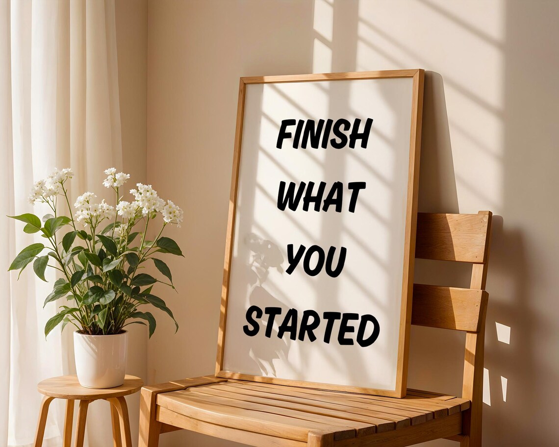 Finish What You Started Bold Black Quote Motivational Wall Art - Image 4
