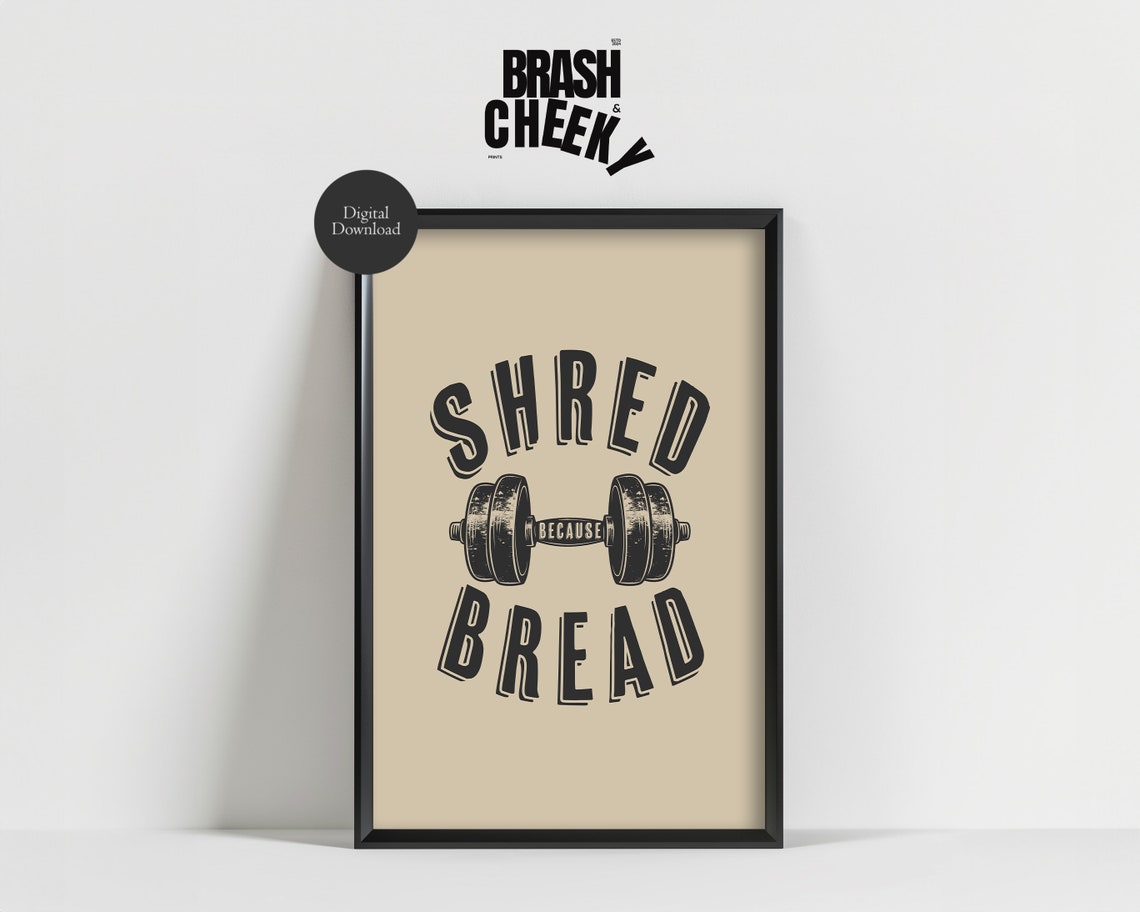 Shred Because Bread Vintage Dumbbell Gym Home Workout Poster