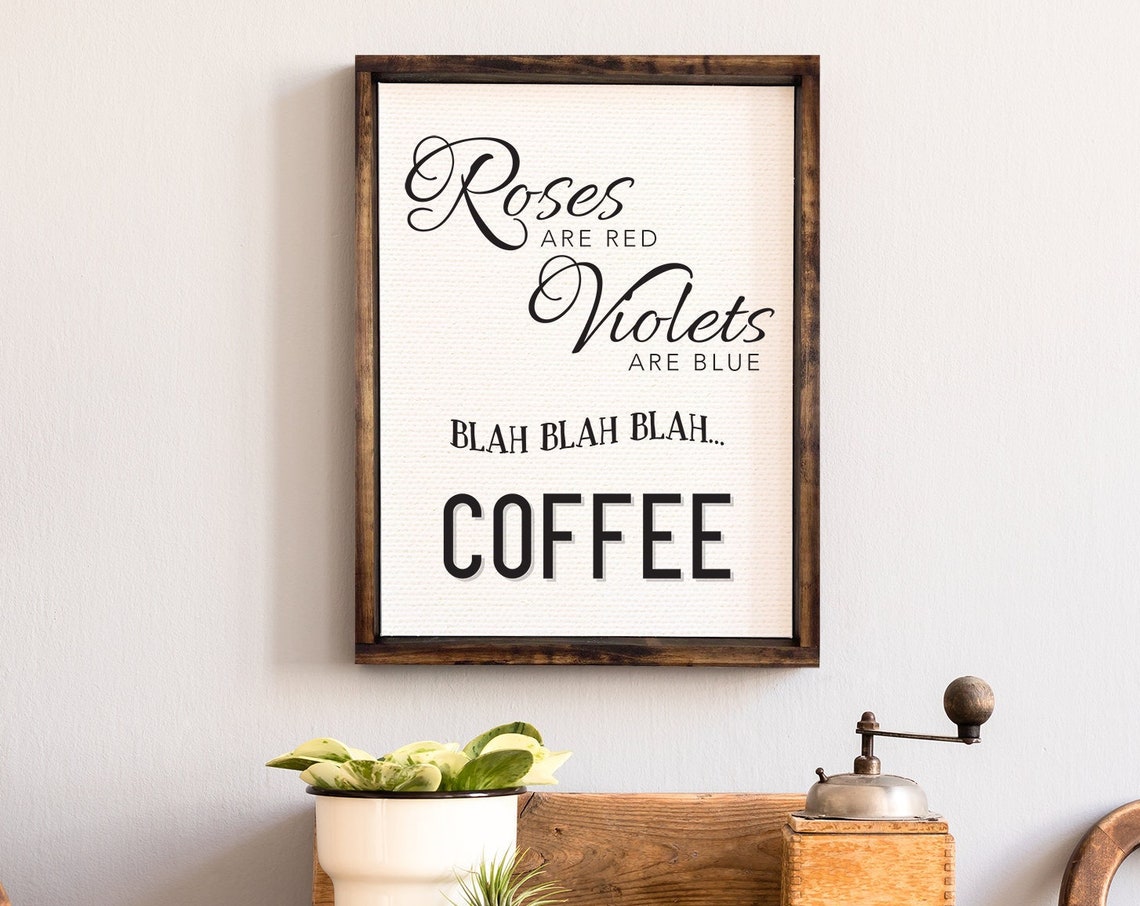 Roses Are Red Violets Are Blue Blah Blah Blah Coffee Funny Poster