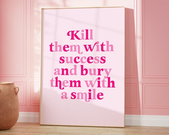 Laws Of Karma Print Funny Success Quote Definition Women Empowerment Bury Them With A Smile Affirmation