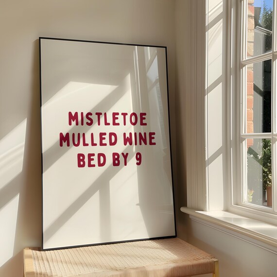 Mistletoe Mulled Wine Bed By 9 Funny Red Christmas Quote Wall Art