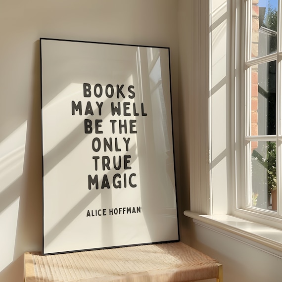 Books May Well Be The Only True Magic Wall Art Print Sassy Book Lover Artwork Bookish Quote Poster Practical