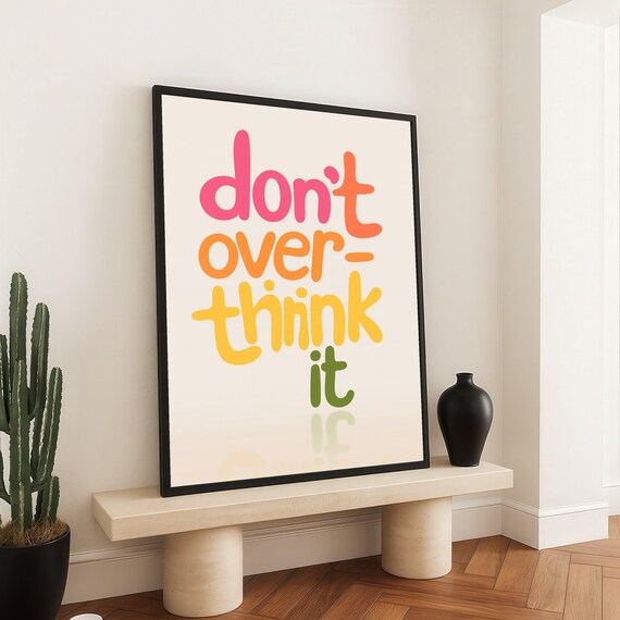 Dont Overthink It Canvas Wall Art Motivational Quote Print Colorful Typography Poster Modern Inspirational Decor Ready To Hang
