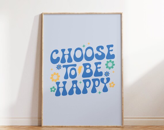 Retro Groovy Wall Print Choose To Be Happy Print Typography Print Print Large Art Wall Decor Retro Poster