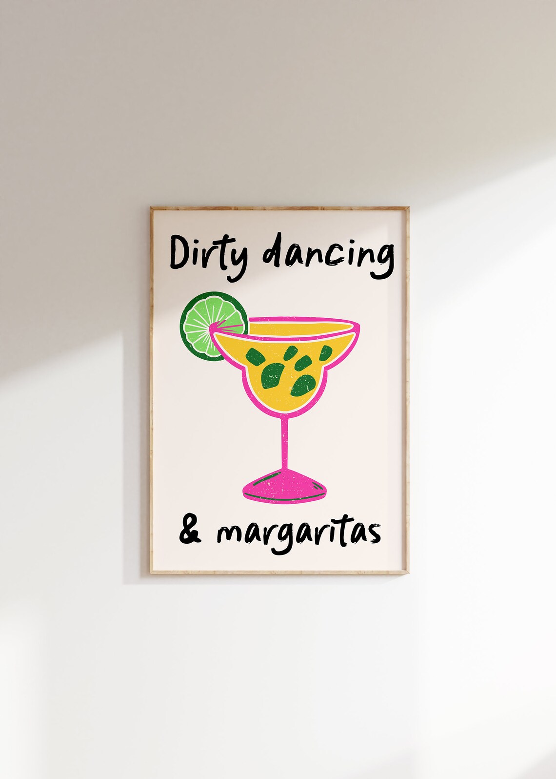 Dirty Dancing and Margaritas Retro Cocktail Glass Fun Quote Poster - Image 4