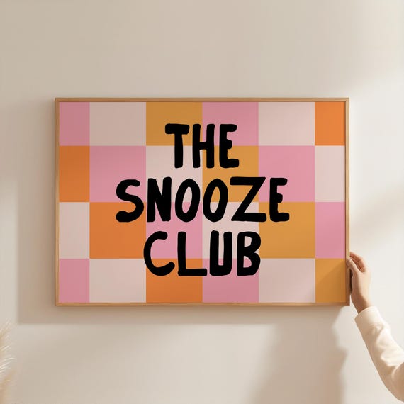 The Snooze Club Art Print Trendy Wall Art Wall Art Bedroom Wall Art Stay In Bed Art Above Bed Wall Art Bold Typography Poster