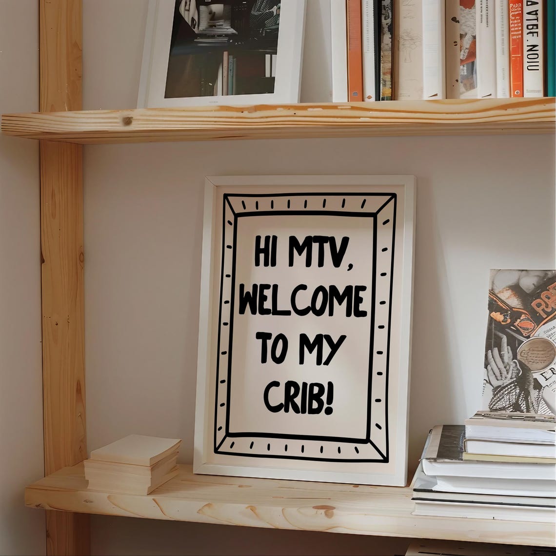 Hi MTV Welcome to My Crib Doodle Frame Retro Fun Quote Wall Poster - Image 4
