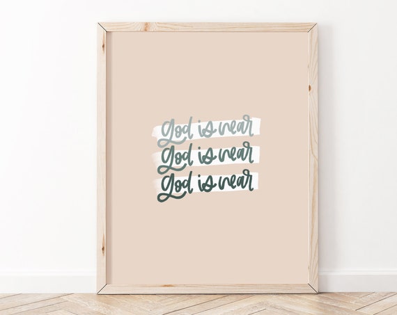 Christian Bible Verse, God Is Near Scripture Print