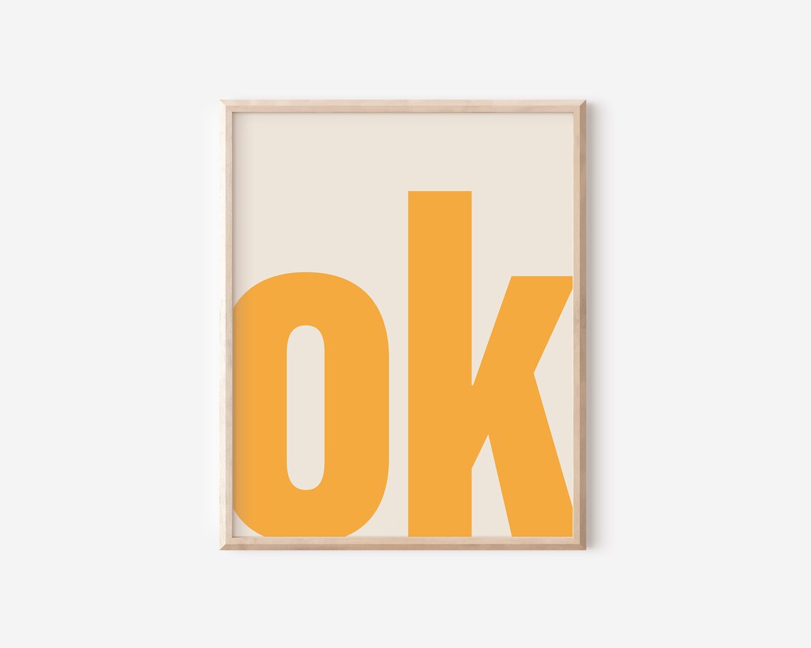 OK Typography Minimalist Poster Print