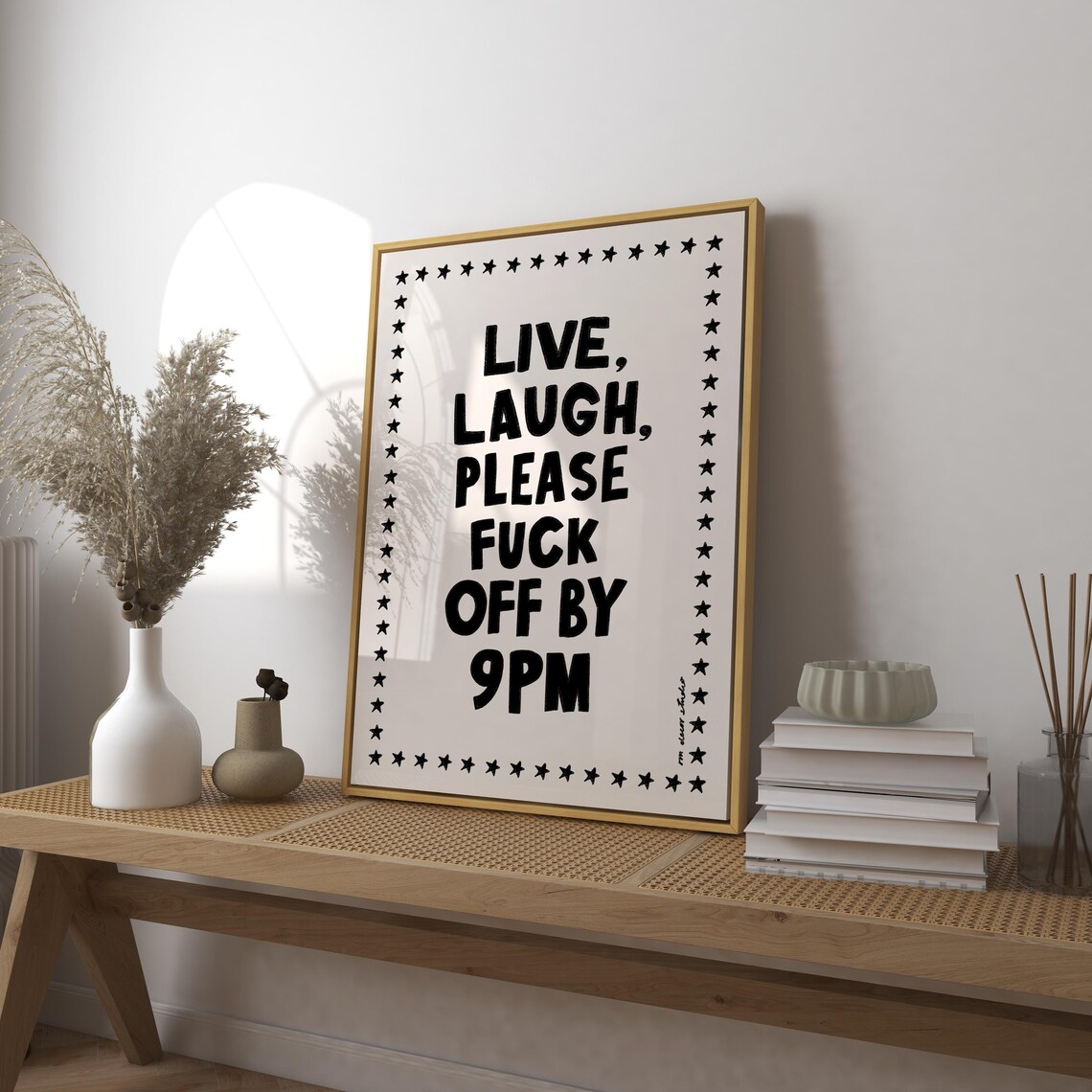 Live Laugh Fck Off By 9pm Mid-Century Poster