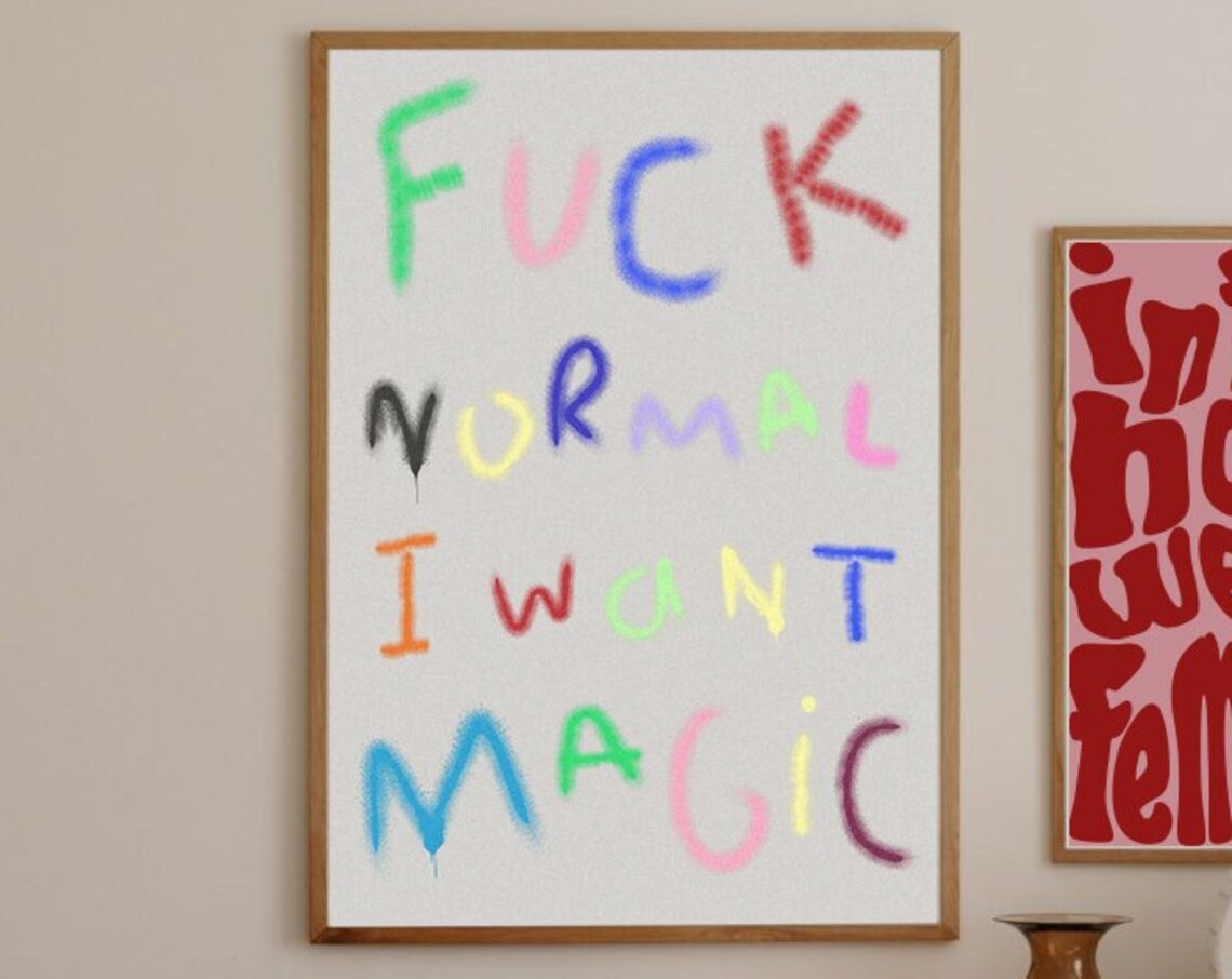 Fuck Normal I Want Magic Rainbow Spray Paint Bold Statement Poster - Image 3